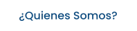 ¿Quienes Somos?