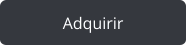 Adquirir