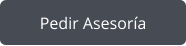 Pedir Asesoría
