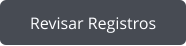 Revisar Registros