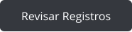 Revisar Registros